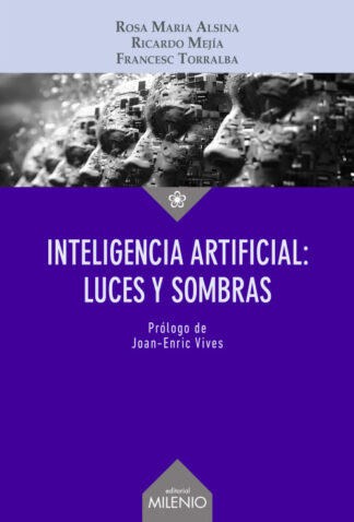 Inteligencia Artificial: luces y sombras