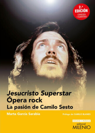 Jesucristo Superstar. Ópera Rock.