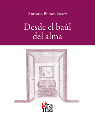 Desde el baúl del alma